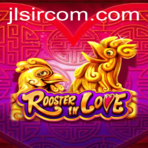 Unveiling the Charms of 'RoosterInLove': A Thrilling Adventure in the Gaming World