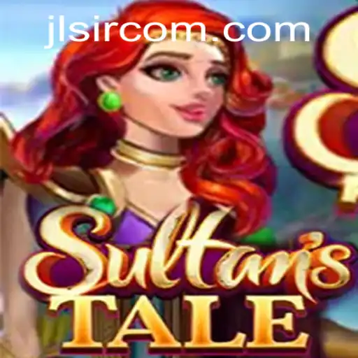 Discover Sultanstale: A Journey into the Heart of Adventure
